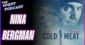 Interview with Actress Nina Bergman from Cold Meat | Hell Hath No Fury and Doom