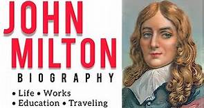 Biography of John Milton.
