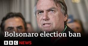 Brazil's ex-president Jair Bolsonaro gets eight-year election ban – BBC News