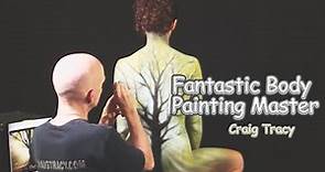 Fantastic Body Painting Master, Craig Tracy.