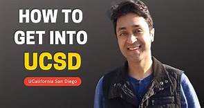 UNIVERSITY OF CALIFORNIA SAN DIEGO | HOW TO GET INTO UCSD | College Admissions | College vlog