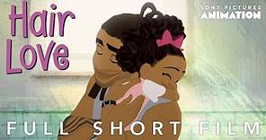 Hair Love | Oscar®-Winning Short Film (Full) | Sony Pictures Animation
