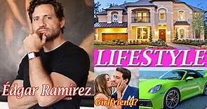 Edgar Ramírez (Actor) Lifestyle, Biography, age, Girlfriend, Net worth, movies, Wife, Height !