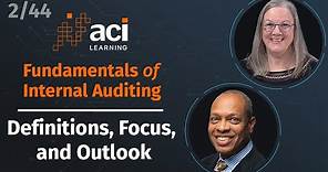 Definitions, Focus, and Outlook | Fundamentals of Internal Auditing | Part 2 of 44