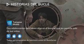 Historias del Bucle S01E02