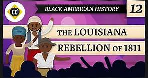 The Louisiana Rebellion of 1811: Crash Course Black American History #12