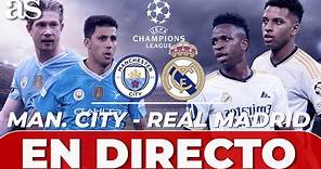 MANCHESTER CITY vs REAL MADRID en VIVO | Champions League