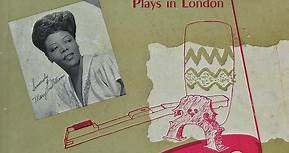 Mary Lou Williams - Mary Lou Williams Plays In London