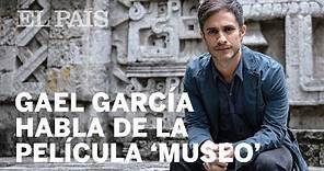 Entrevista a GAEL GARCIA BERNAL | La película del robo en el Museo de Antropología de México