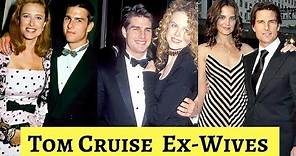 Tom Cruise Wife Ex Wives - (Nicole Kidman, Katie Holmes & Mimi Rogers)