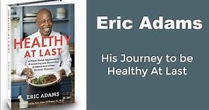 Eric Adams - Healthy At Last