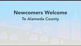 Newcomers Welcome To Alameda County