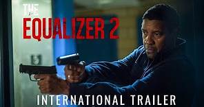 THE EQUALIZER 2 - International Trailer (HD)