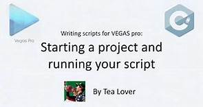 VEGAS PRO Scripting Tutorial 1: Starting a project and running your script
