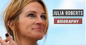 Julia Roberts Biography and Trailblazing Journey