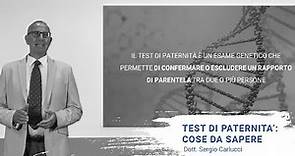 Test di paternità: cose da sapere - Dott. Sergio Carlucci