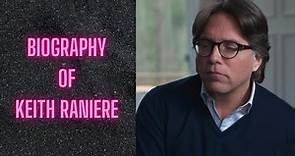 Biography of Keith Raniere | History | Lifestyle | Documentary