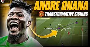 Andre Onana To Man Utd: The TRANSFORMATIVE Signing For Erik Ten Hag 📈🚀