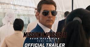 Mission: Impossible – Dead Reckoning Part One | Official Trailer (2023 Movie) - Tom Cruise