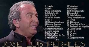 ÉXITOS JOSÉ LUIS PERALES | Recopilación 50 canciones de José Luis Perales