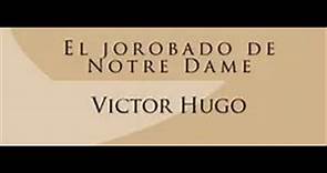 Resumen del libro El jorobado de Notre Dame (Victor Hugo)