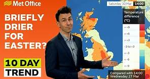 10 Day Trend 27/03/2024 – Still some rain to talk about – Met Office weather forecast UK