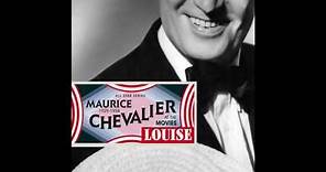 Maurice Chevalier - Louise (Innocents of Paris)