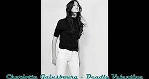 Charlotte Gainsbourg - Deadly Valentine