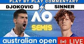 🔴DJOKOVIC vs SINNER I SEMI AO24 Australian Open 2024 Live Stream Free Tennis PLAY by PLAY Commentary