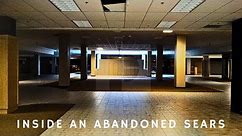 Inside An Abandoned Sears…