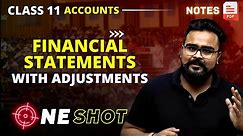 FINANCIAL STATEMENTS with Adjustments class 11 ONE SHOT | ACCOUNTS by GAURAV JAIN
