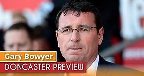 Doncaster Preview | Gary Bowyer