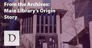 A dive into the architectural history of Northwestern's Main Library