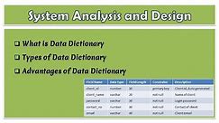 10 - System Analysis and Design | What is Data Dictionary | Types of Data Dictionary & Advantages