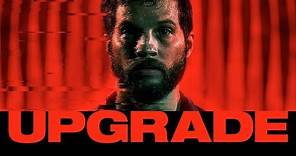 Upgrade - Official Trailer