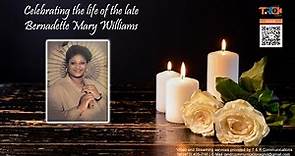 Celebrating the life of Bernadette Mary Williams | Sept 22nd, 2023