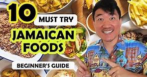 10 JAMAICAN FOODS You Must Try (Beginner's Guide to Jamaican Cuisine!)