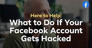 Here to Help: What To Do If Your Facebook Account Gets Hacked