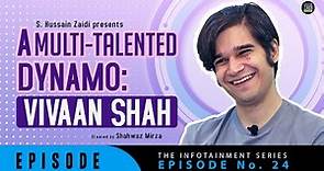 A Multi-Talented Dynamo | Episode | Vivaan Shah