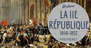 PREMIÈRES - LA DEUXIÈME RÉPUBLIQUE (1848-1852)
