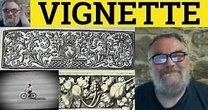 🔵 Vignette Meaning - Vignette Examples - Vignette Defined - French in English - Vignette