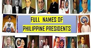 Full Names Of Philippine Presidents / Complete List
