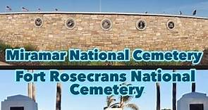 FORT ROSECRANS NATIONAL CEMETERY and MIRAMAR NATIONAL CEMETERY