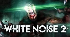 White Noise 2 Xbox One Release Trailer