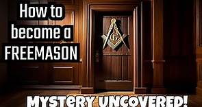 Unlock the Mysteries: Step-by-Step Process to Becoming a Freemason