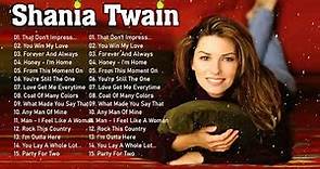 The Very Best Of Shania Twain Songs 🎵 Shania Twain Greatest Hits Full Album