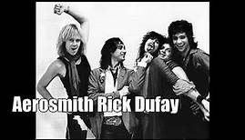 The Life of Aerosmith Rick Dufay
