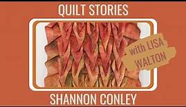 QUILT STORIES join Lisa Walton as she chats to innovative textile artist SHANNON CONLEY