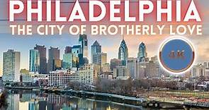 Philadelphia Pennsylvania Travel Guide 4K