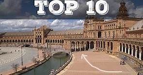 Top 10 cosa vedere a Siviglia